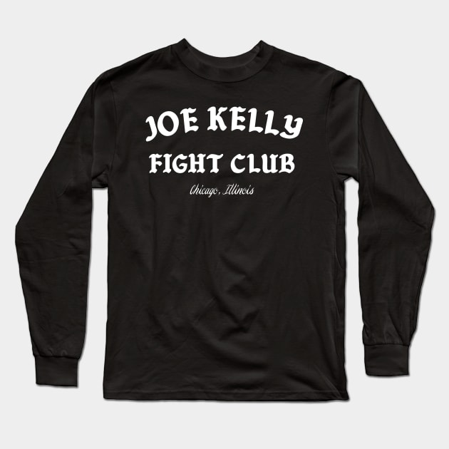 Joe Kelly Fight Club Chicago Long Sleeve T-Shirt by semisolidsnake